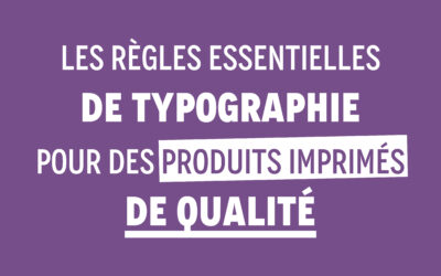 Les règles typographiques pour une impression de qualité